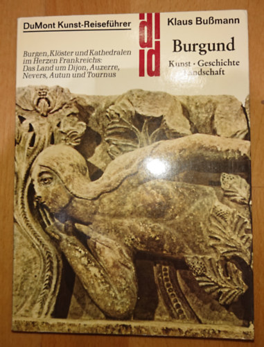 Klaus Bussmann: DuMont Kunst Reiseführer - Burgund antikvár