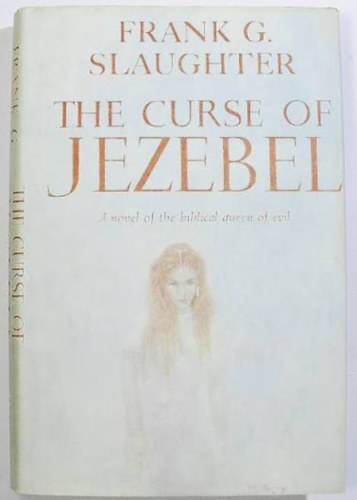 by Frank G. Slaughter: The Curse of Jezebel antikvár