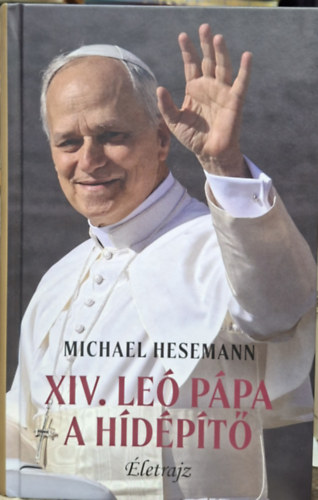 Michael Hesemann: XIV. Leó Pápa a hídépítő antikvár