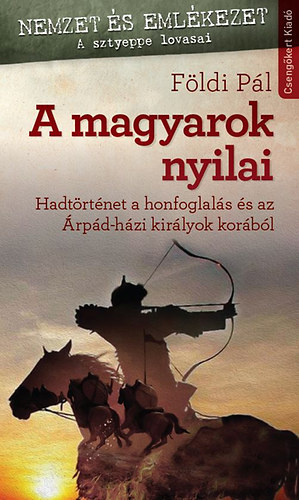 Földi Pál: A magyarok nyilai könyv