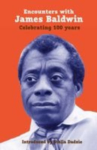 D'Aguiar, Fred - Dadzie, Stella - Medina, Tony: Encounters with James Baldwin idegen