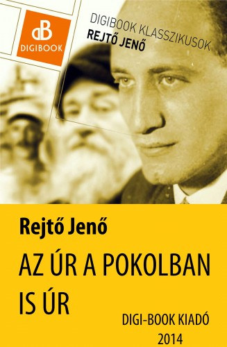 Rejtő Jenő: Az úr a pokolban is úr e-Könyv