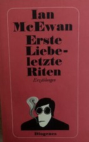 Ian McEwan: Erste Liebe, letzte Riten antikvár