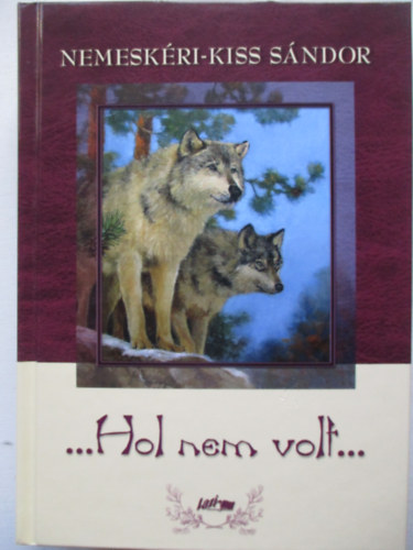 Nemeskéri-Kiss Sándor: ...Hol nem volt... antikvár