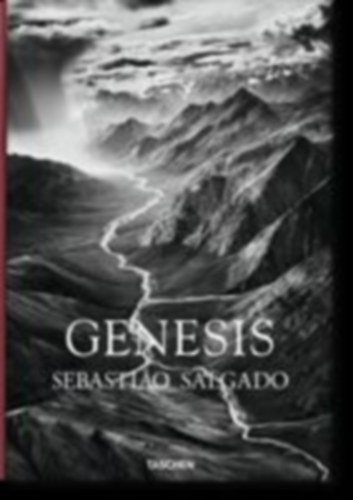 Wanick Salgado, Lélia: Sebastiao Salgado. Genesis idegen