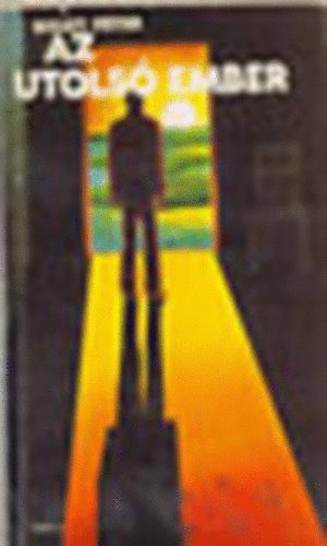 Bogáti Péter:: Az utolsó ember antikvár