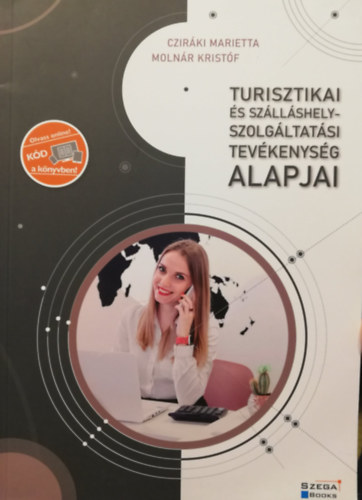 Cziráki Marietta: Turisztikai és szálláshely-szolgáltatási tevékenység alapjai könyv