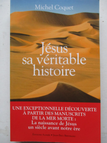 Michel Coquet: Jésus sa véritable historie antikvár