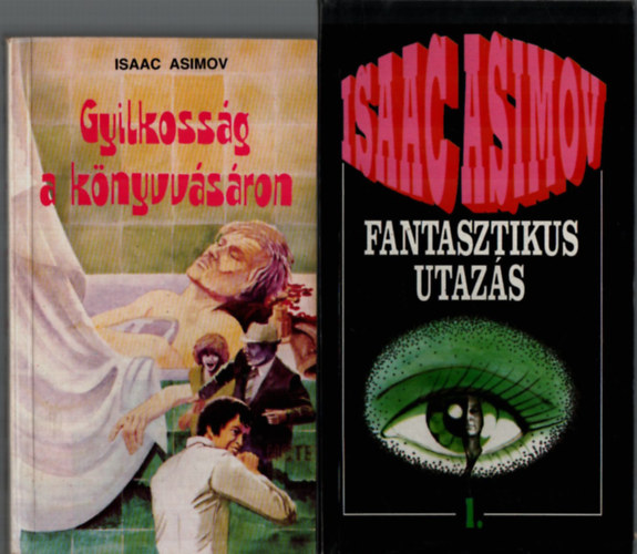Asimov: 2 db Asimov: Gyilkosság a könyvvásáron, Fantasztikus utazás. könyv