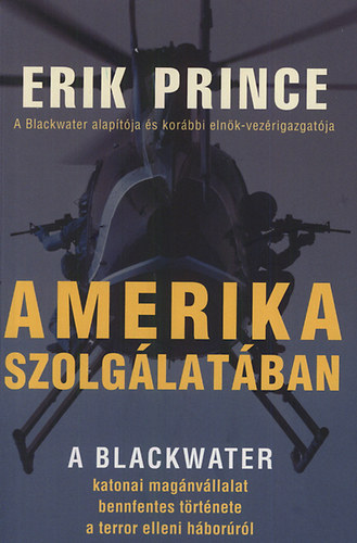 Eric Prince: Amerika szolgálatában antikvár