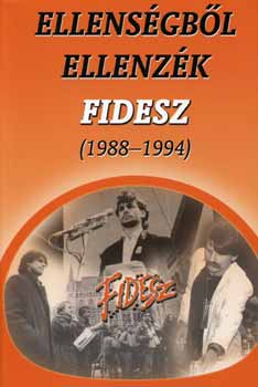 Ellenségből ellenzék - Fidesz (1988-1994) akciós termékkép 1