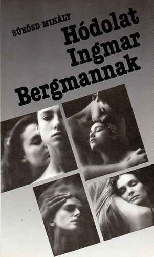 Sükösd Mihály: Hódolat Ingmar Bergmannak antikvár