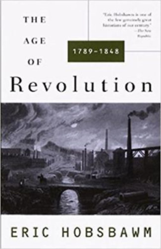 Eric J. Hobsbawm: The Age of Revolution: 1789-1848 antikvár