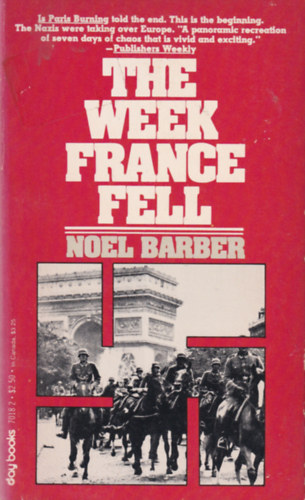 Noel Barber: The Week France Fell antikvár