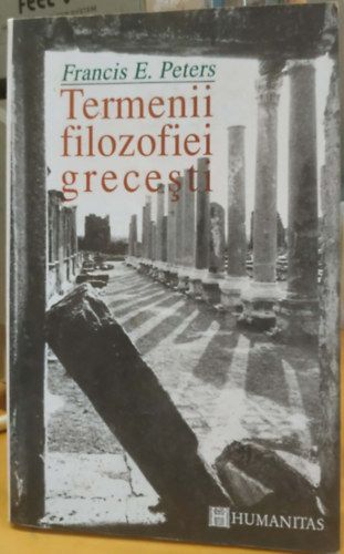 Francis E. Peters: Termenii filozofiei grecesti (A görög filozófia fogalmai) antikvár