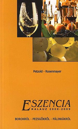 Petzold; Rosenmayer: Eszencia kalauz 2008-2009 antikvár