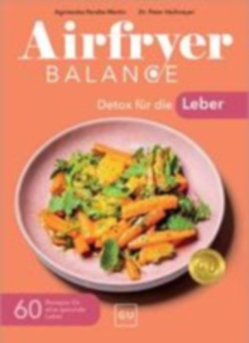 Airfryer Balance - Detox für die Leber idegen