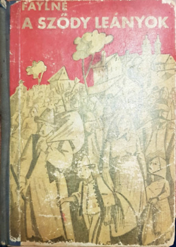 Faylné Hentaller Mária: A sződy leányok antikvár