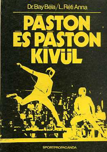 Dr. Bay Béla- L.Réti Anna: Páston és páston kívül antikvár