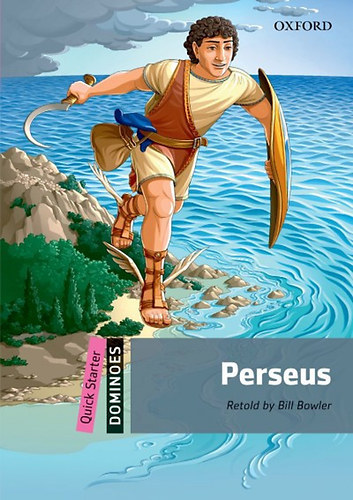 Bill Bowler: Perseus - Quick Starters Dominoes - (Perszeusz, rövidített olvasmány) - angol nyelvű antikvár