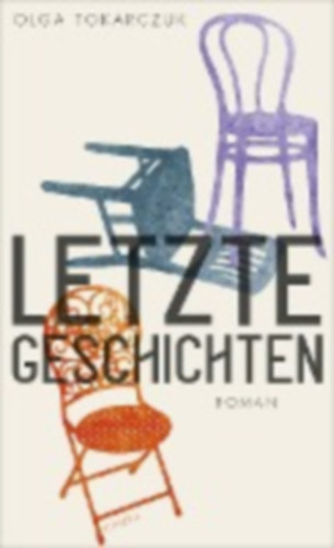 Tokarczuk, Olga: Letzte Geschichten idegen