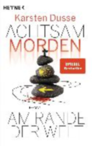 Dusse, Karsten: Achtsam morden am Rande der Welt (3) idegen