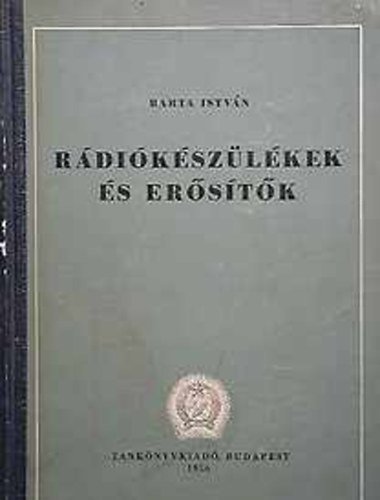 Dr. Barta István: Rádiókészülékek és erősítők antikvár