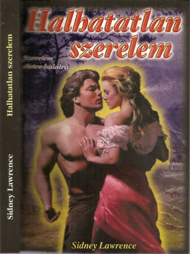 Sidney Lawrence: Halhatatlan szerelem antikvár