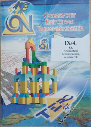Összevont Építőipari Normarendszer IX/4. - 83. Szellőztető berendezések, rendszerek antikvár