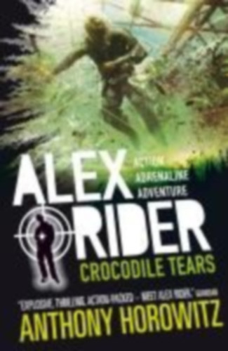 Horowitz, Anthony: Alex Rider 08. Crocodile Tears. 15th Anniversary Edition idegen