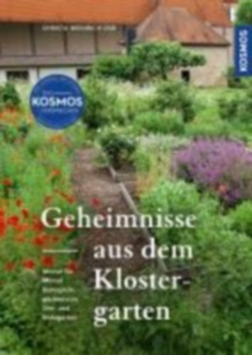 Weinrich, Christa: Geheimnisse aus dem Klostergarten idegen