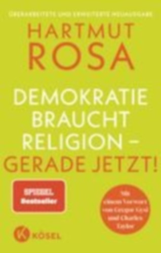 Rosa, Hartmut: Demokratie braucht Religion - gerade jetzt! idegen