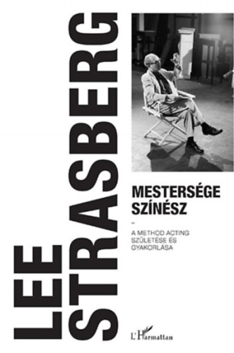 Strasberg, Lee: Mestersége színész könyv
