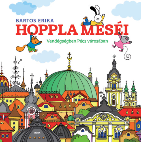 Bartos Erika: Hoppla meséi könyv