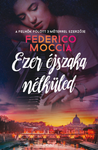 Federico Moccia: Ezer éjszaka nélküled e-Könyv