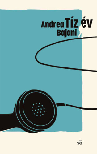 Andrea Bajani: Tíz év e-Könyv
