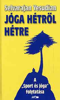 Selva Raja Yesudian: Jóga hétről hétre antikvár