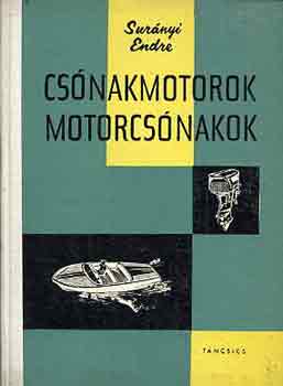 Surányi Endre: Csónakmotorok, motorcsónakok antikvár