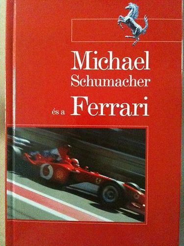 Michael Schumacher és a Ferrari antikvár