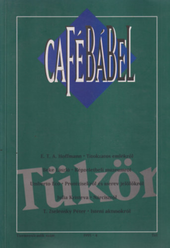 Bojár Iván András (szerk.): CaféBábel - Tükör (18. szám) antikvár