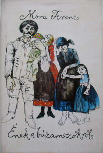 Móra Ferenc: Ének a búzamezőkről antikvár