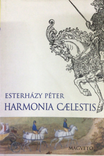 Esterházy Péter: Harmonia Caelestis antikvár