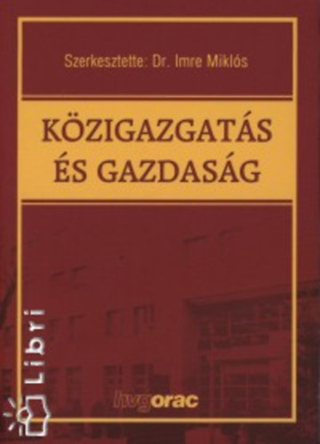 Imre Miklós Dr.: Közigazgatás és gazdaság antikvár