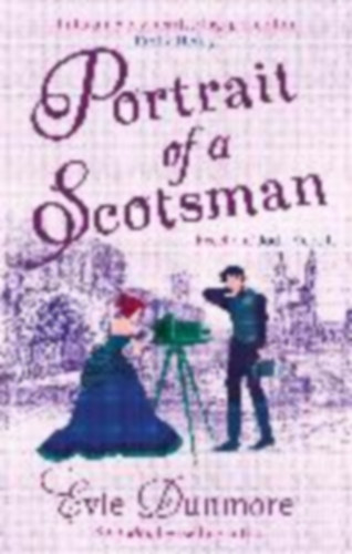 Dunmore, Evie: Portrait of a Scotsman idegen