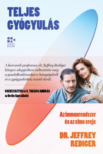 Dr. Jeffrey Rediger: Teljes gyógyulás könyv