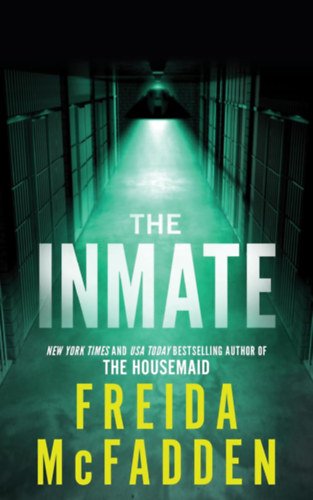 Freida McFadden: The Inmate idegen