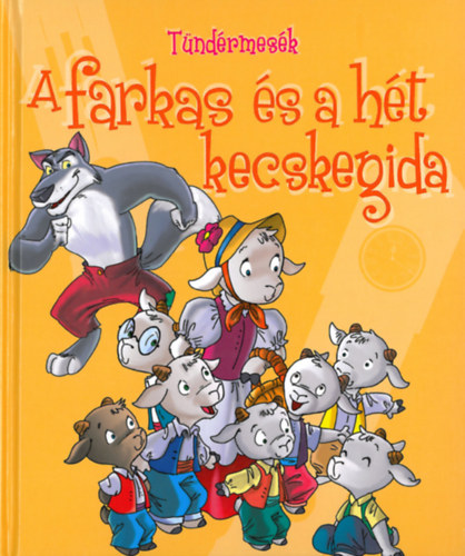 Tündérmesék: A farkas és a hét kecskegida antikvár