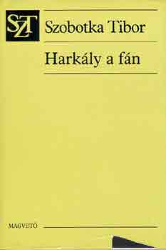 Szobotka Tibor: Harkály a fán antikvár