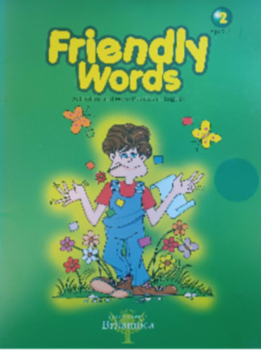 Friendly Words 2 - Age 5-7 - Activities and More Puzzles in English antikvár