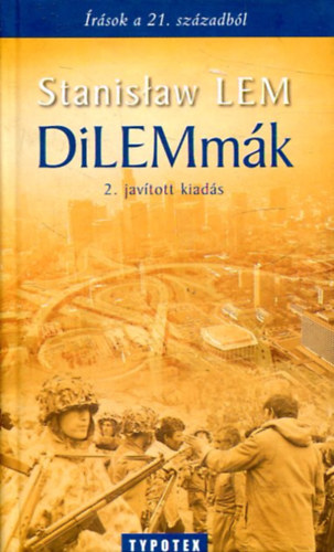 Stanisław Lem: DILEMmák (írások a 21. századból) 2. javított kiadás antikvár